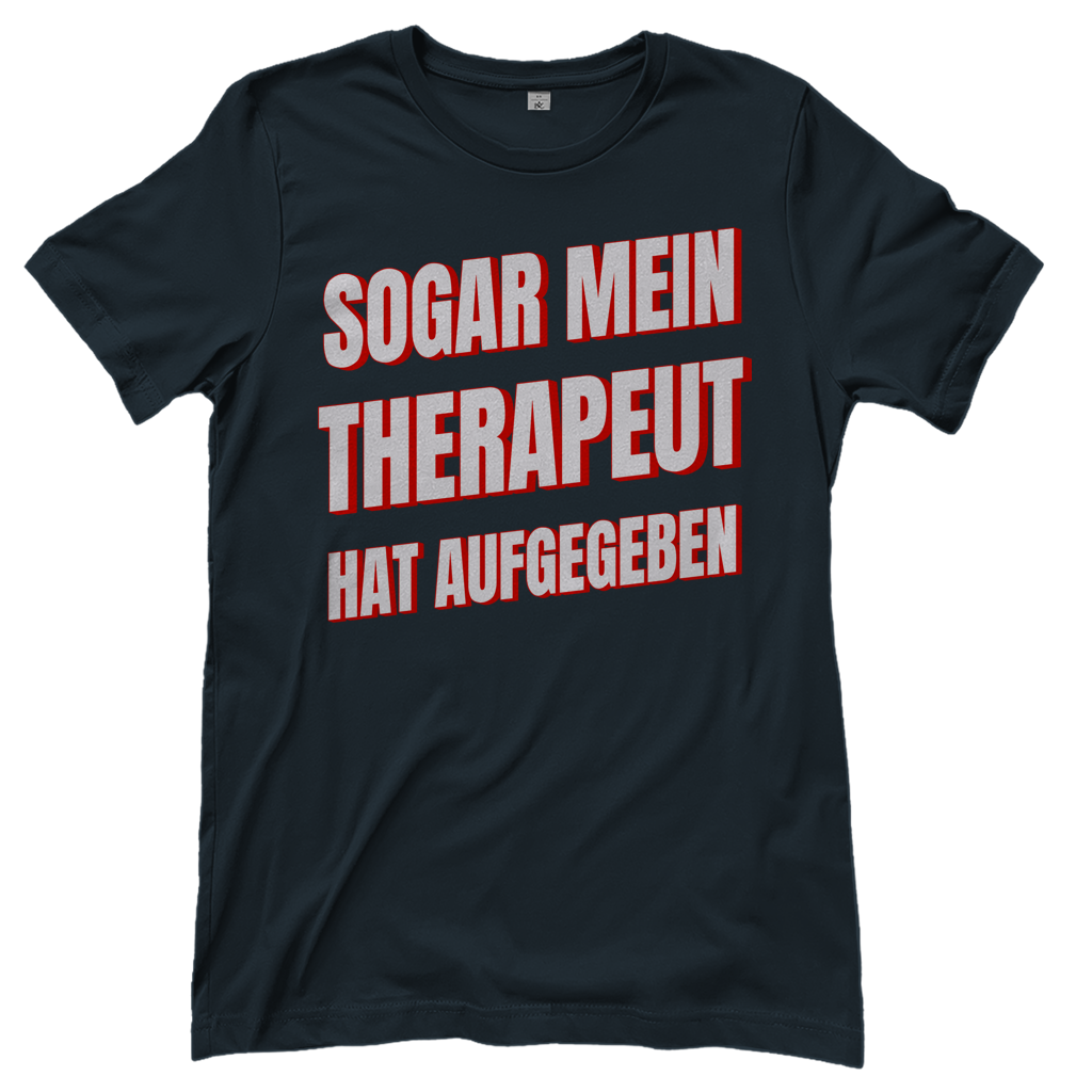 Sogar mein Therapeut hat aufgegeben - Damen T-Shirt Dark Grey Solid