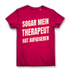 Sogar mein Therapeut hat aufgegeben - Damen Premium Bio T-Shirt Fuchsia