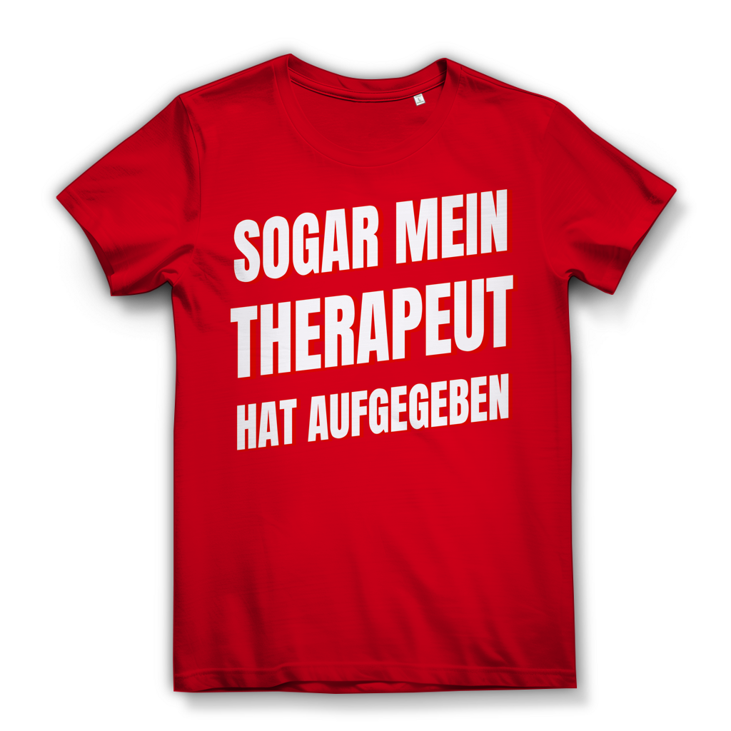 Sogar mein Therapeut hat aufgegeben - Damen Premium Bio T-Shirt Red