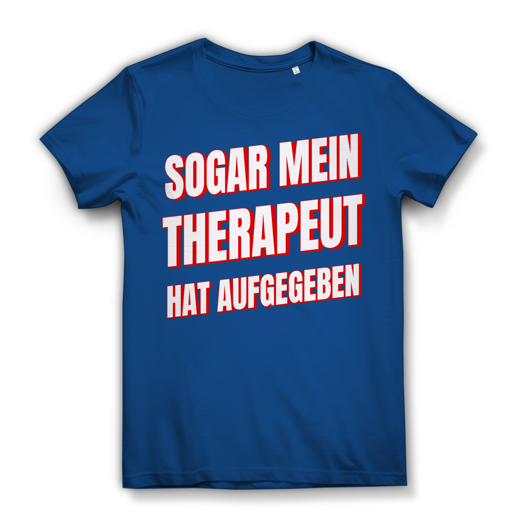 Sogar mein Therapeut hat aufgegeben - Damen Premium Bio T-Shirt Royal Blue