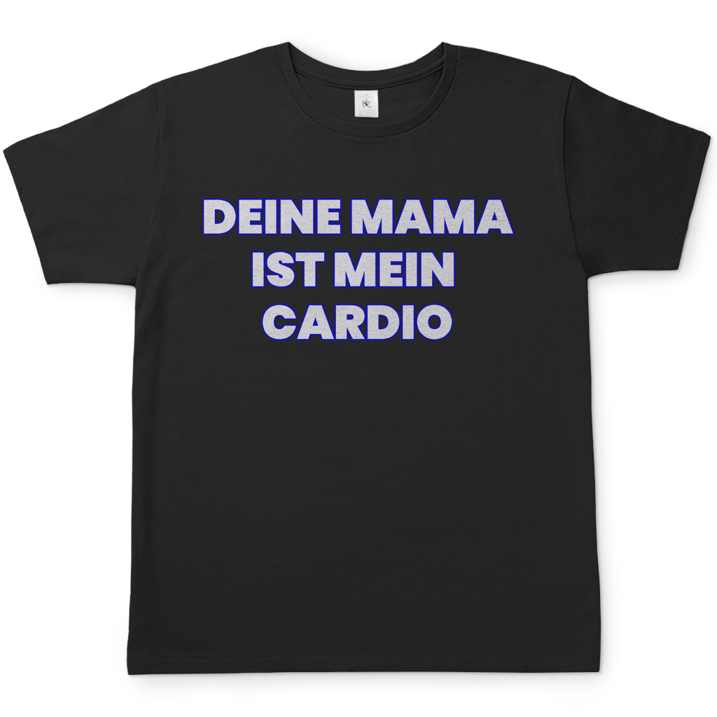 Deine Mama ist mein Cardio - Herren T-Shirt Black