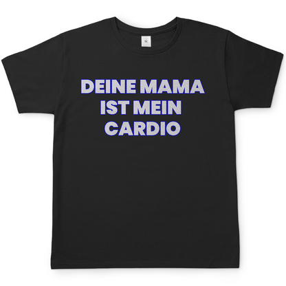 Deine Mama ist mein Cardio - Herren T-Shirt Black