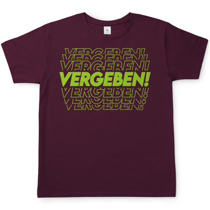 VERGEBEN! - Herren T-Shirt Burgundy