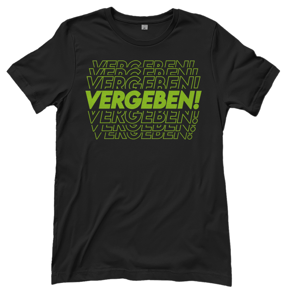 VERGEBEN! - Damen T-Shirt Black