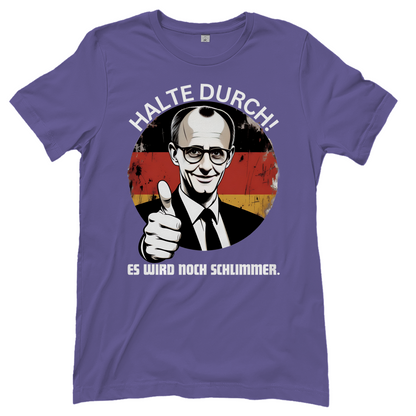 Halte durch! Es wird noch schlimmer - Damen T-Shirt Millennial Lilac