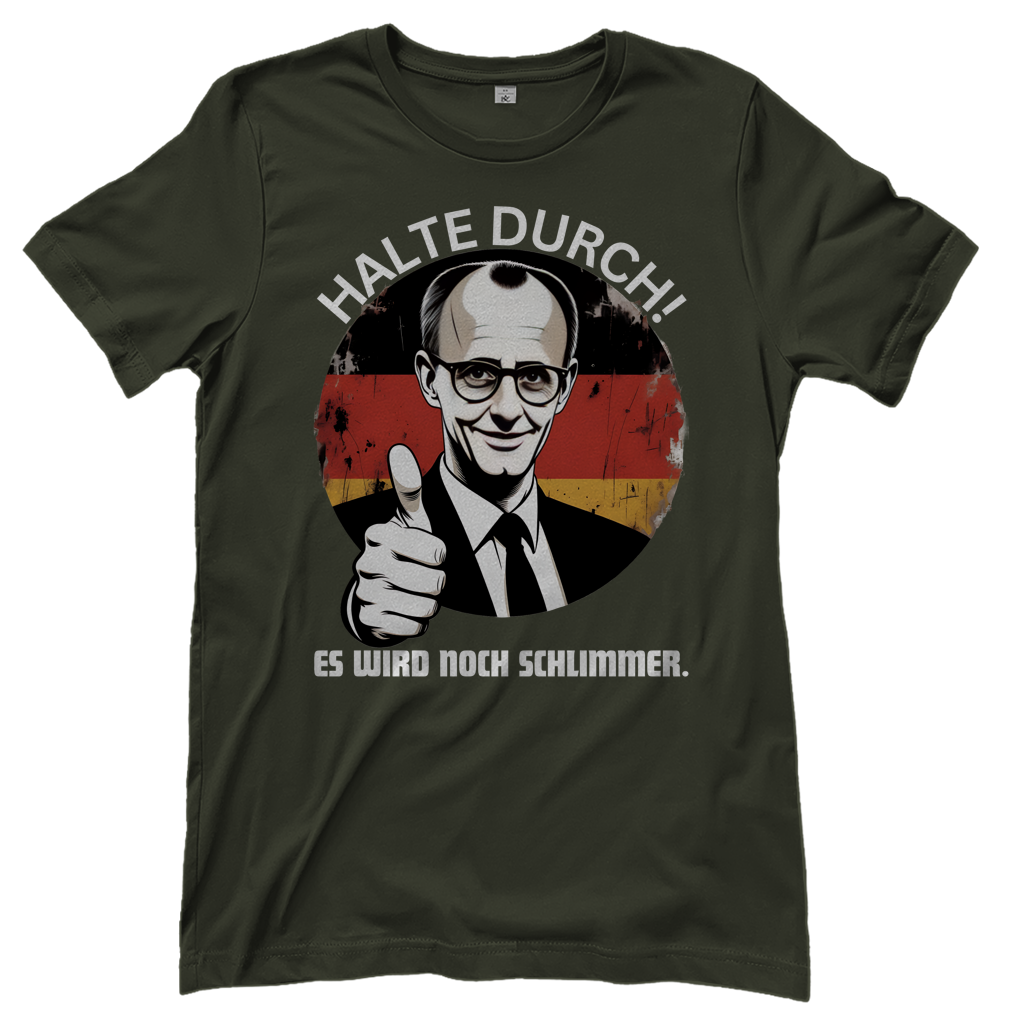 Halte durch! Es wird noch schlimmer - Damen T-Shirt Urban Khaki