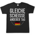 Gleiche Scheisse anderer Tag - Herren T-Shirt Black