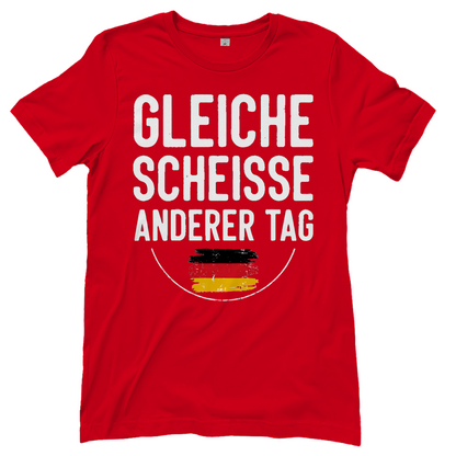 Gleiche Scheisse anderer Tag - Damen T-Shirt Red