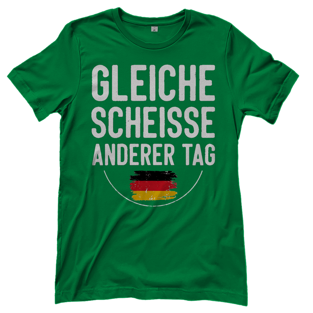 Gleiche Scheisse anderer Tag - Damen T-Shirt Kelly Green