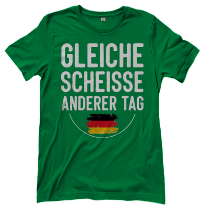 Gleiche Scheisse anderer Tag - Damen T-Shirt Kelly Green