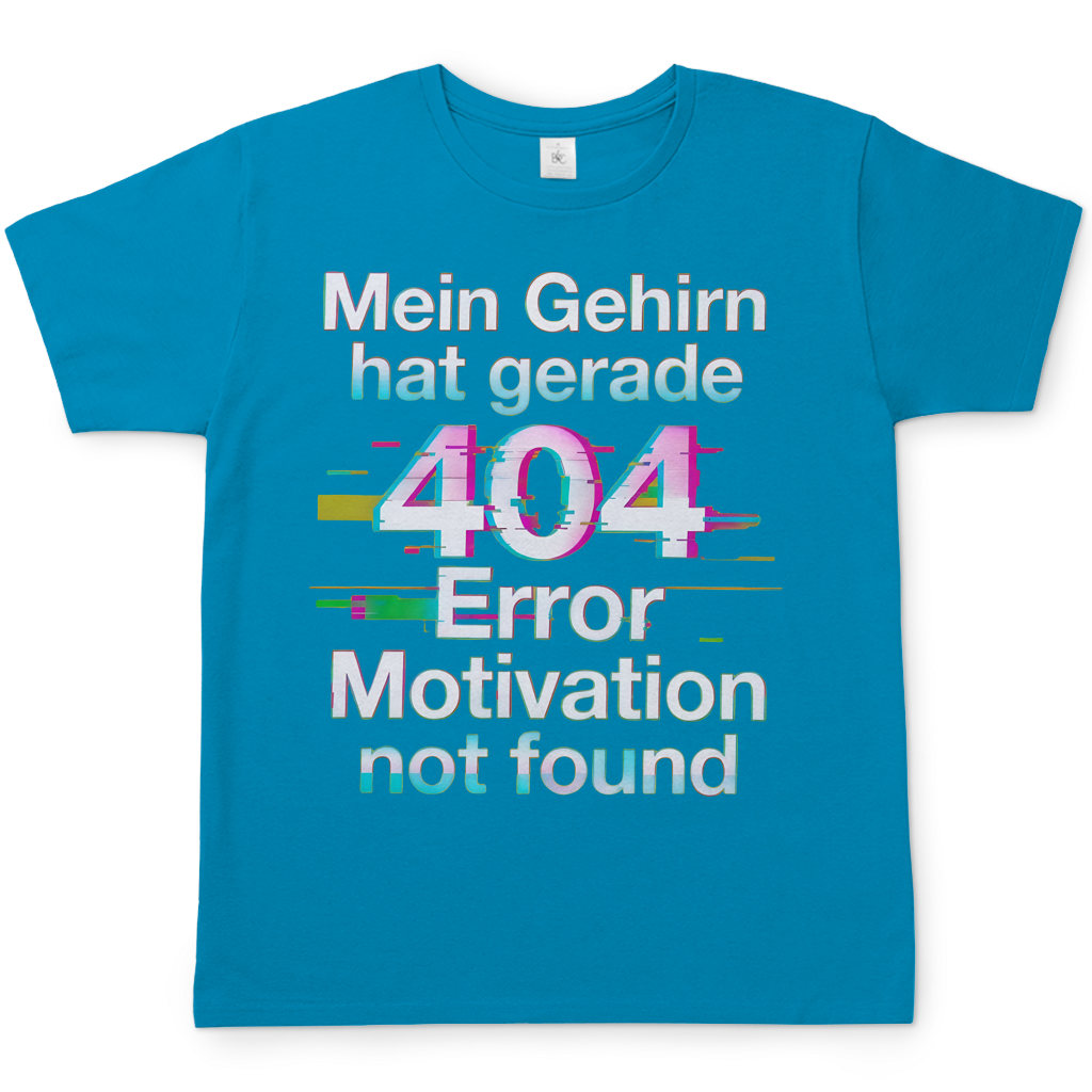 Mein Gehirn hat gerade 404 Error motivation not found - Herren T-Shirt Atoll