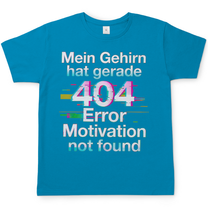 Mein Gehirn hat gerade 404 Error motivation not found - Herren T-Shirt Atoll