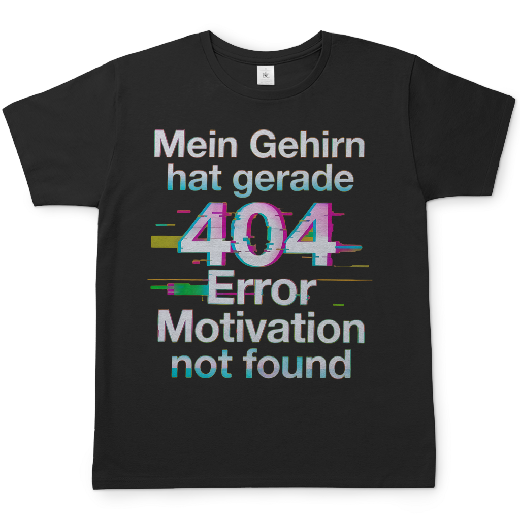 Mein Gehirn hat gerade 404 Error motivation not found - Herren T-Shirt Black