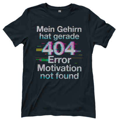 Mein Gehirn hat gerade 404 Error motivation not found - Damen T-Shirt Dark Grey Solid