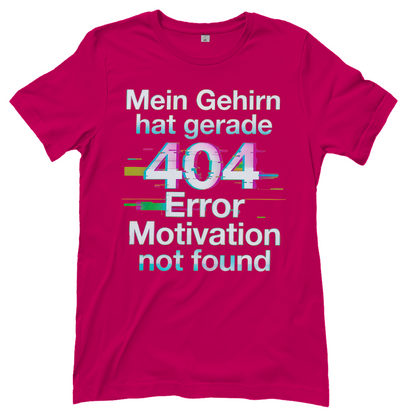 Mein Gehirn hat gerade 404 Error motivation not found - Damen T-Shirt Sorbet