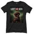 Left 4 Sex - Damen T-Shirt Black