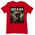 Left 4 Sex - Damen T-Shirt Red