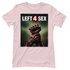 Left 4 Sex - Damen T-Shirt Orchid Pink