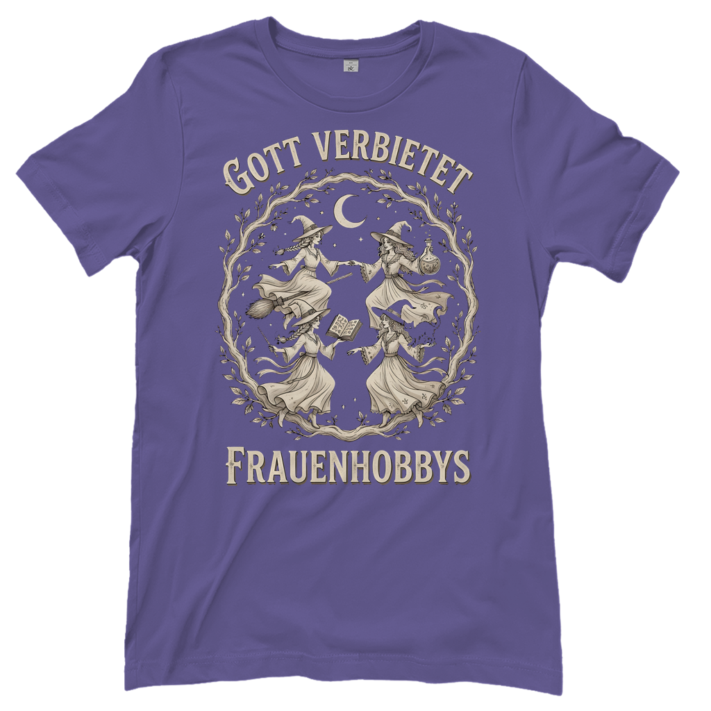 Gott verbietet Frauenhobbys Hexen - Damen T-Shirt Millennial Lilac