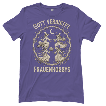 Gott verbietet Frauenhobbys Hexen - Damen T-Shirt Millennial Lilac