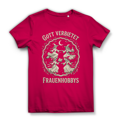 Gott verbietet Frauenhobbys Hexen - Damen Premium Bio T-Shirt Fuchsia