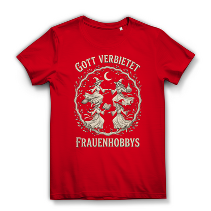 Gott verbietet Frauenhobbys Hexen - Damen Premium Bio T-Shirt Red