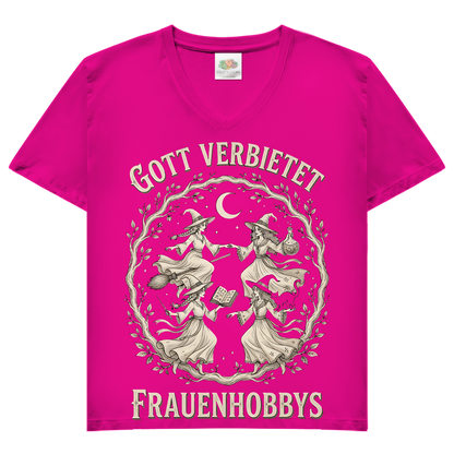 Gott verbietet Frauenhobbys Hexen - Damen V-Neck T-Shirt Fuchsia