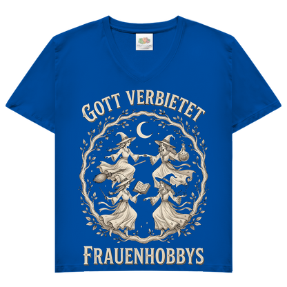 Gott verbietet Frauenhobbys Hexen - Damen V-Neck T-Shirt Royal Blue