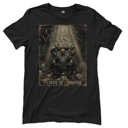 Game of Versagen Pleite is coming - Damen T-Shirt Black