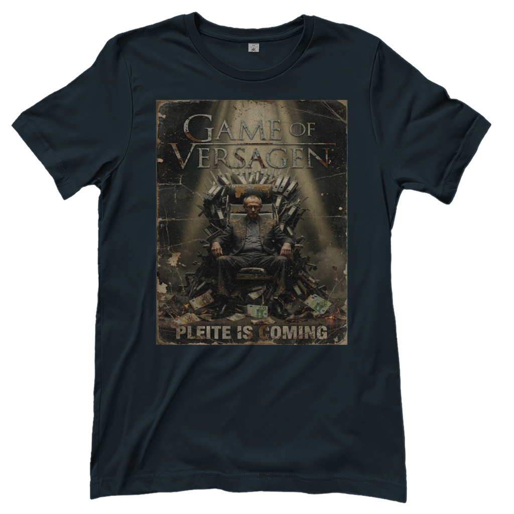 Game of Versagen Pleite is coming - Damen T-Shirt Dark Grey Solid