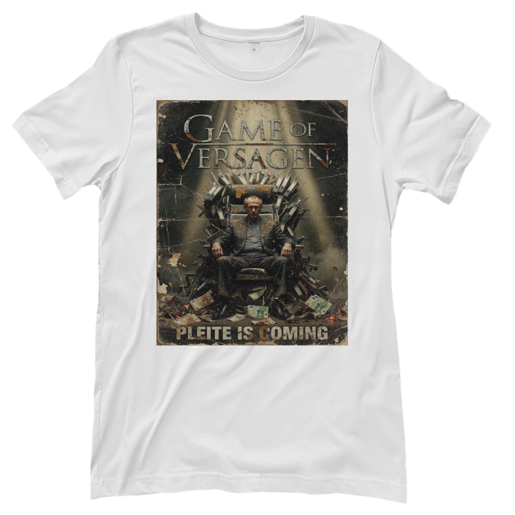 Game of Versagen Pleite is coming - Damen T-Shirt White