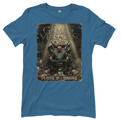 Game of Versagen Pleite is coming - Damen T-Shirt Stone Blue