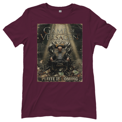Game of Versagen Pleite is coming - Damen T-Shirt Burgundy
