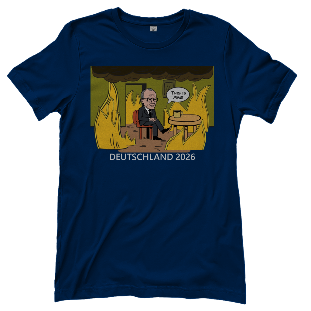 This is Fine Bundeskanzler Deutschland 2026 Meme - Damen T-Shirt Navy