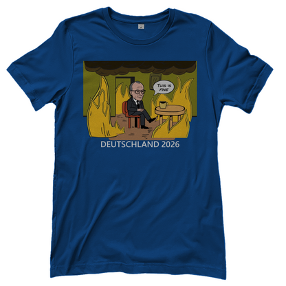 This is Fine Bundeskanzler Deutschland 2026 Meme - Damen T-Shirt Royal Blue