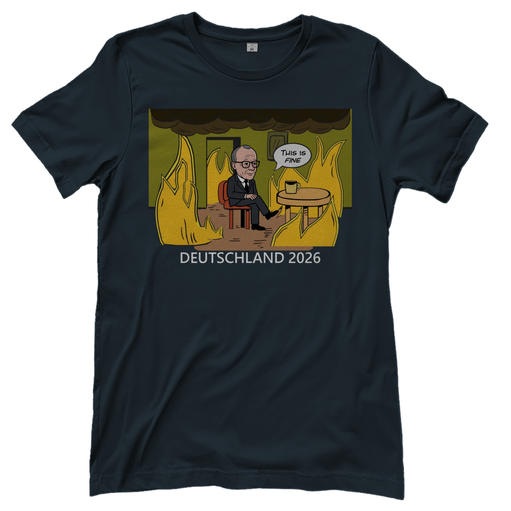 This is Fine Bundeskanzler Deutschland 2026 Meme - Damen T-Shirt Dark Grey Solid