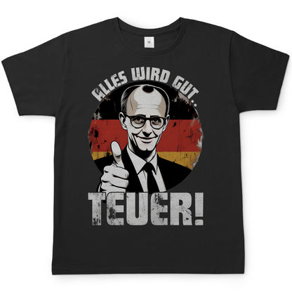 Alles wird gut Teuer - Herren T-Shirt Black