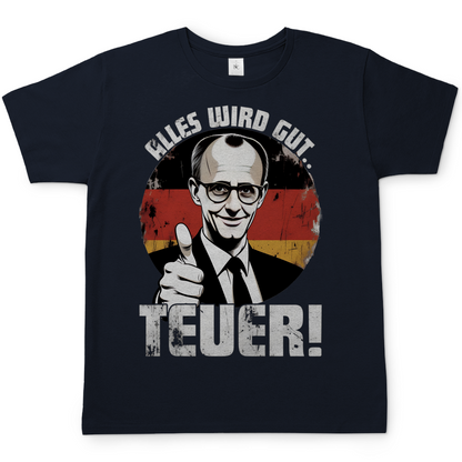 Alles wird gut Teuer - Herren T-Shirt Navy