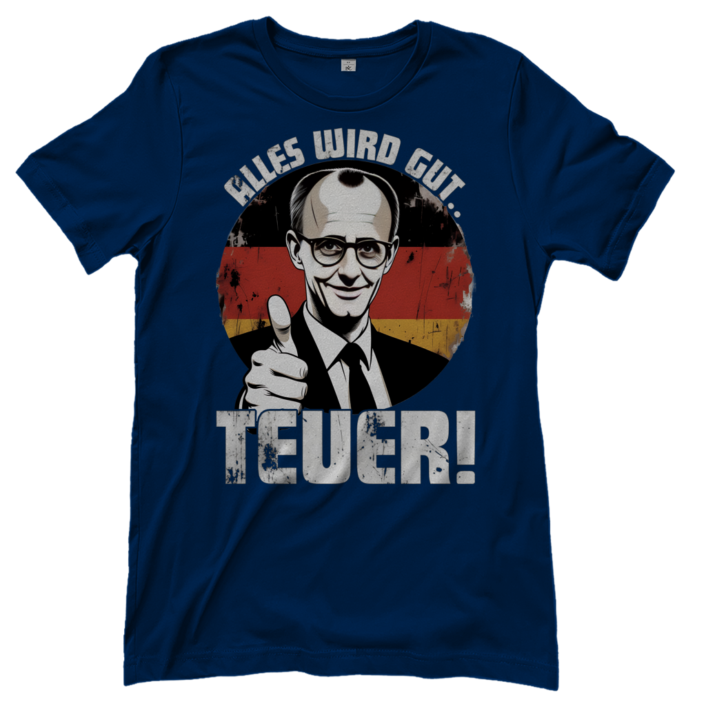 Alles wird gut Teuer - Damen T-Shirt Navy
