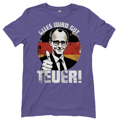 Alles wird gut Teuer - Damen T-Shirt Millennial Lilac
