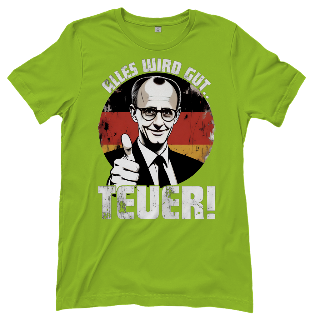 Alles wird gut Teuer - Damen T-Shirt Orchid Green