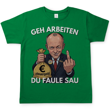 Geh arbeiten du faule Sau - Herren T-Shirt Kelly Green
