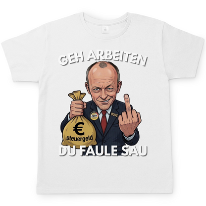 Geh arbeiten du faule Sau - Herren T-Shirt White