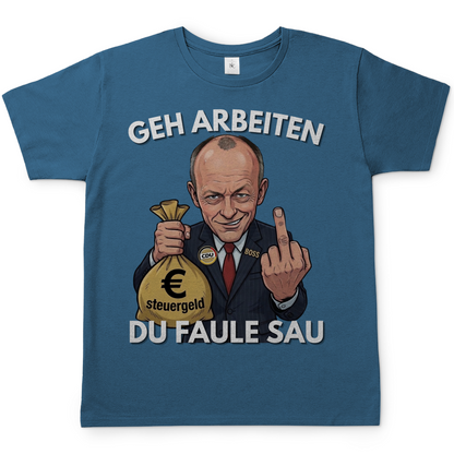 Geh arbeiten du faule Sau - Herren T-Shirt Stone Blue