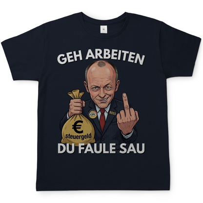 Geh arbeiten du faule Sau - Herren T-Shirt Navy