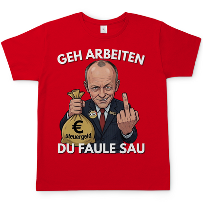 Geh arbeiten du faule Sau - Herren T-Shirt Red