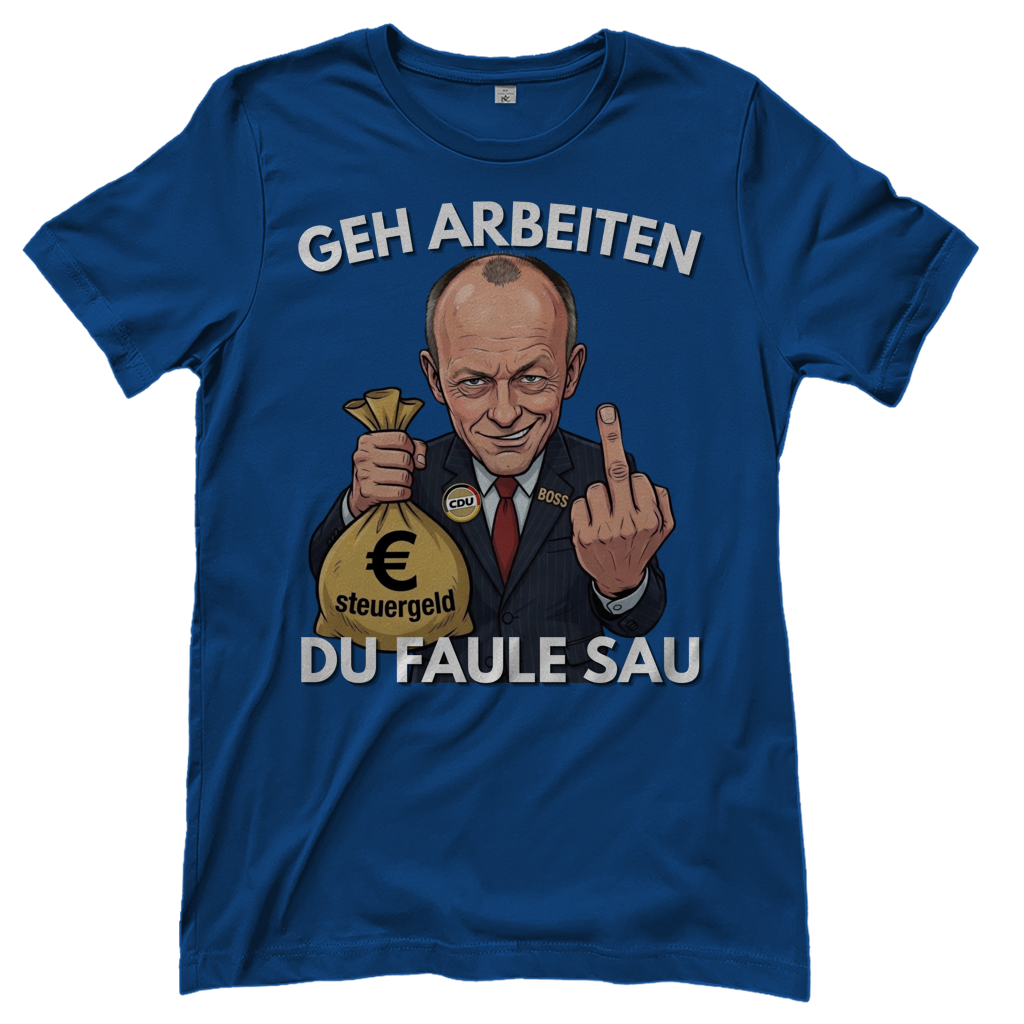 Geh arbeiten du faule Sau - Damen T-Shirt Royal Blue
