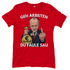 Geh arbeiten du faule Sau - Damen T-Shirt Red