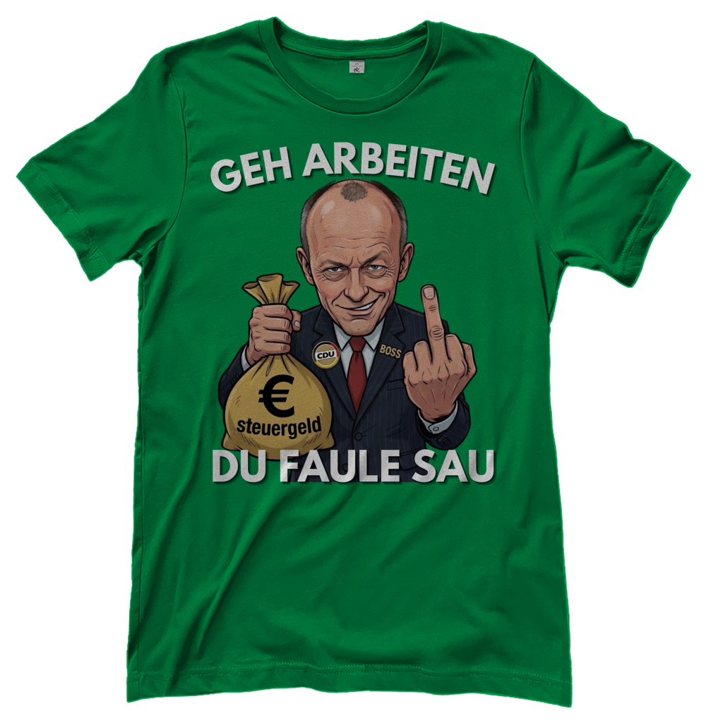 Geh arbeiten du faule Sau - Damen T-Shirt Kelly Green