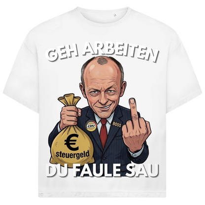 Geh arbeiten du faule Sau - Jack and Jones Oversize T-Shirt White